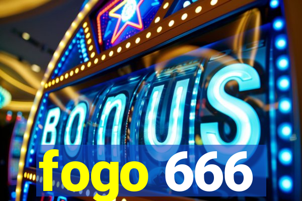 fogo 666