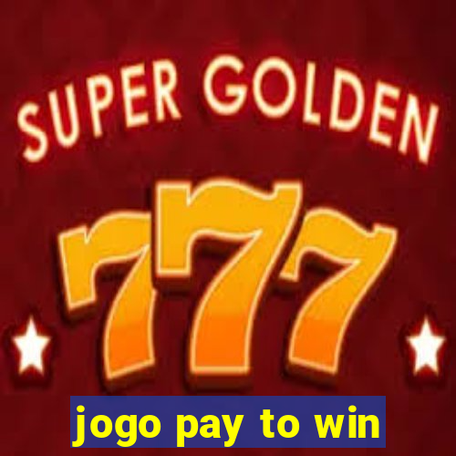 jogo pay to win