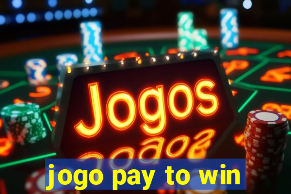 jogo pay to win