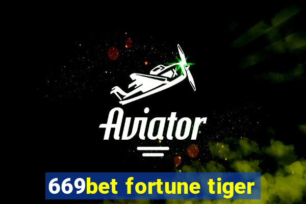 669bet fortune tiger