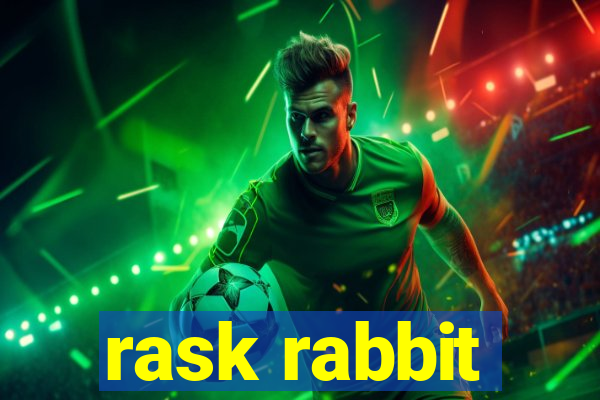 rask rabbit