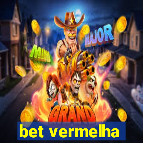 bet vermelha