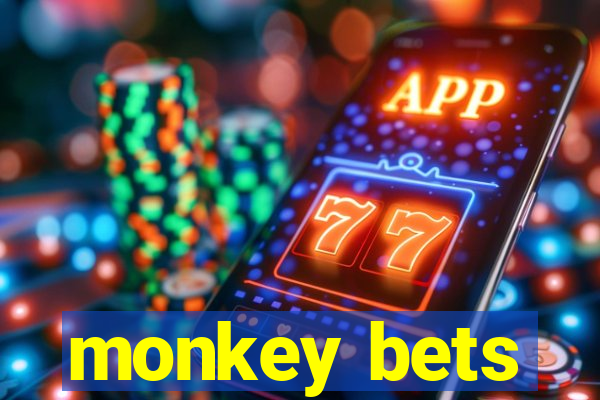 monkey bets