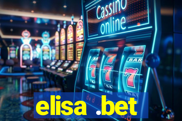 elisa .bet