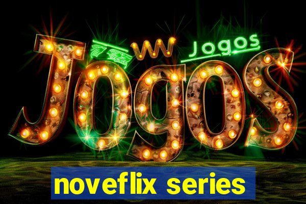 noveflix series