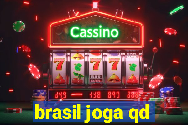 brasil joga qd