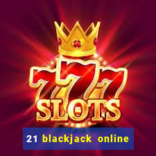 21 blackjack online casino temata