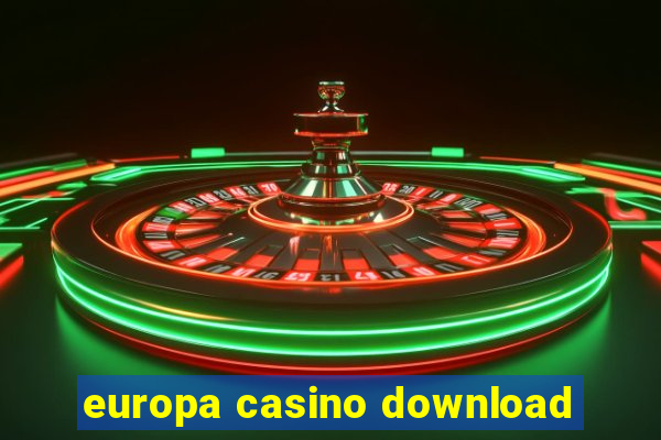 europa casino download