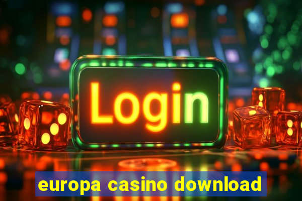 europa casino download