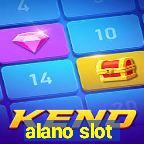 alano slot