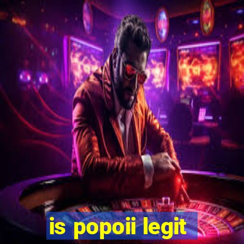 is popoii legit