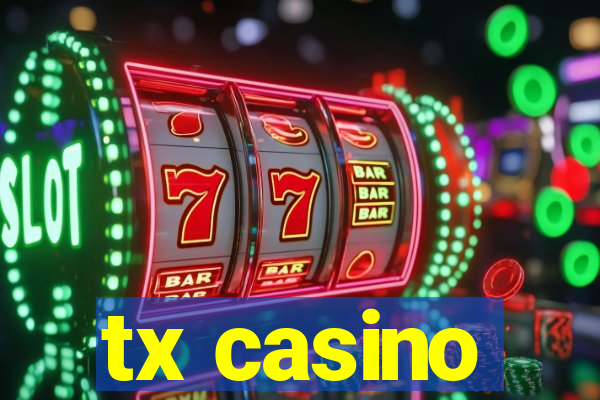 tx casino