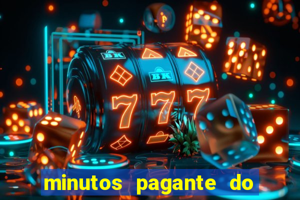 minutos pagante do fortune tiger