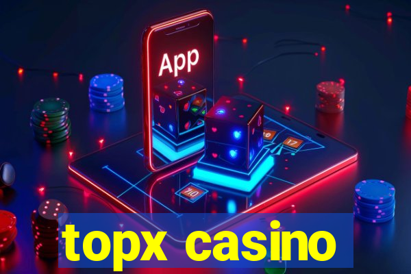 topx casino