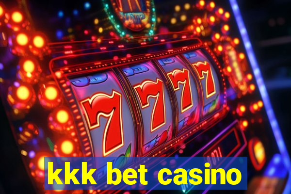 kkk bet casino