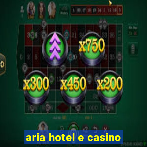 aria hotel e casino