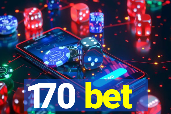 170 bet