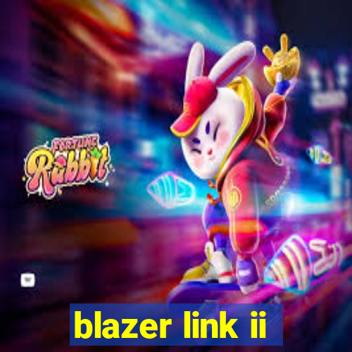 blazer link ii