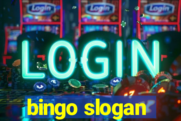 bingo slogan