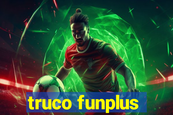 truco funplus