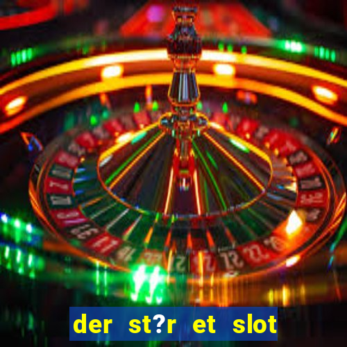 der st?r et slot i vesterled resume