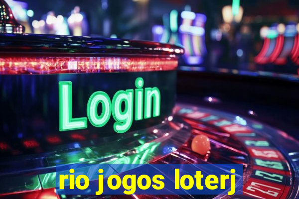 rio jogos loterj