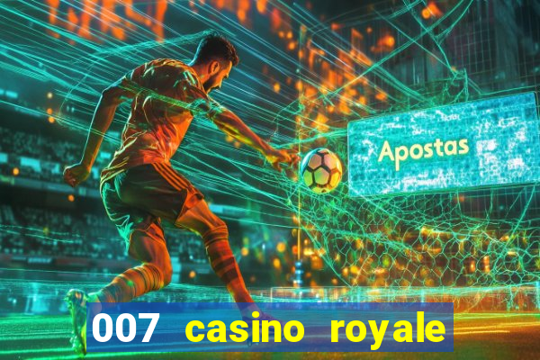 007 casino royale hd legendado