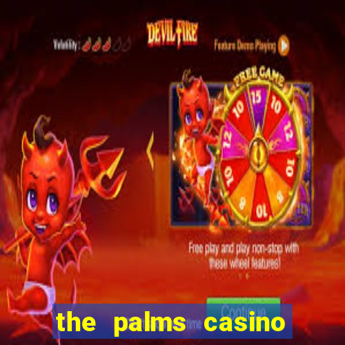 the palms casino in vegas