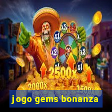 jogo gems bonanza