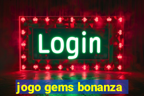 jogo gems bonanza