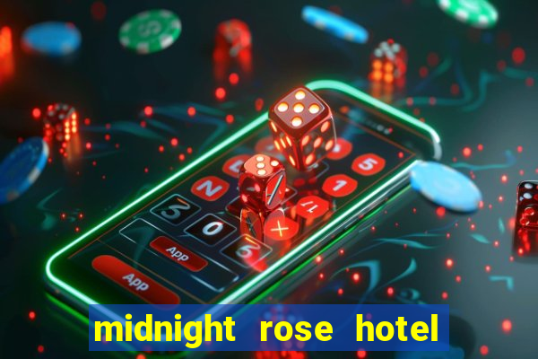 midnight rose hotel and casino