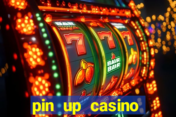 pin up casino online game