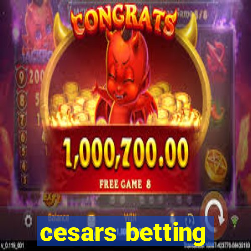 cesars betting