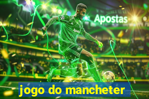 jogo do mancheter