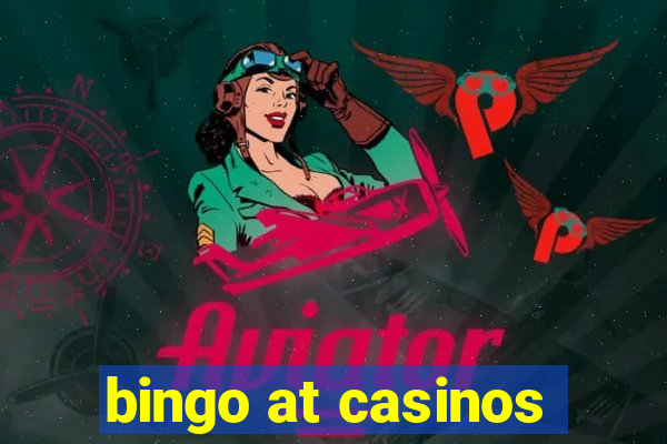 bingo at casinos