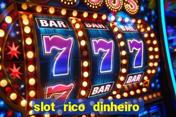 slot rico dinheiro real domino