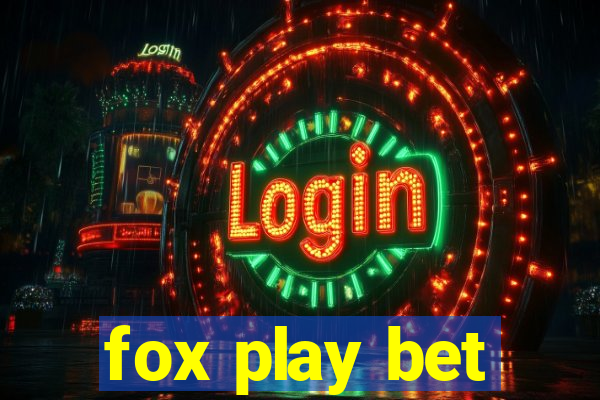 fox play bet