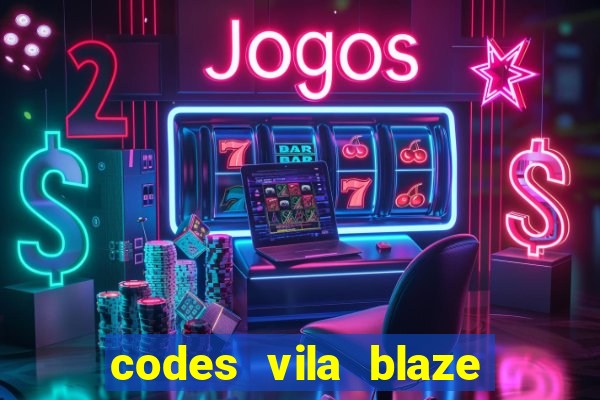 codes vila blaze shindo life