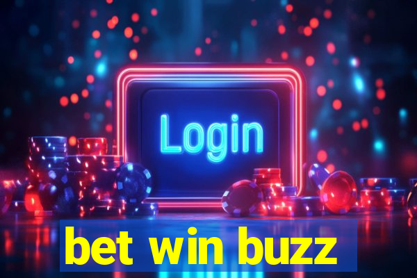 bet win buzz