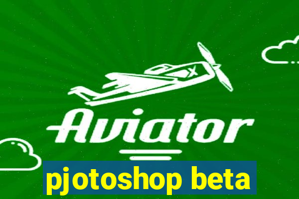 pjotoshop beta