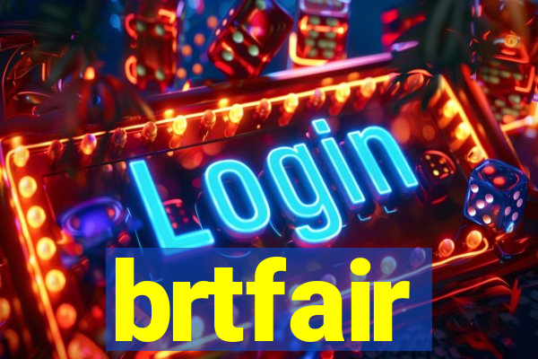 brtfair