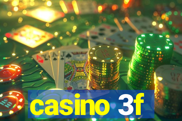 casino 3f