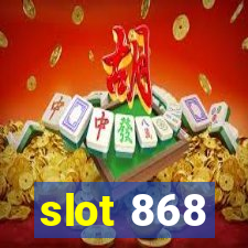 slot 868