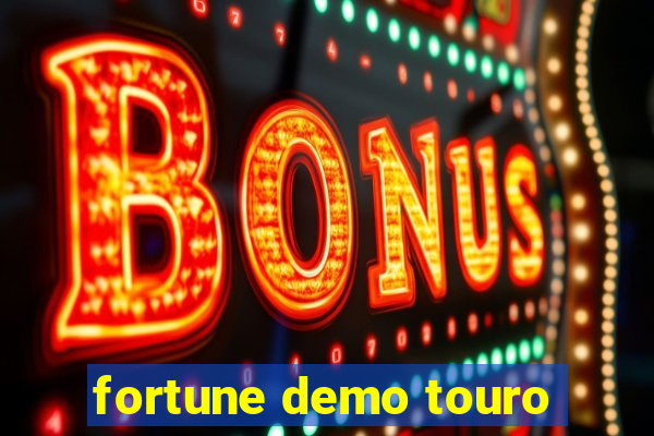 fortune demo touro