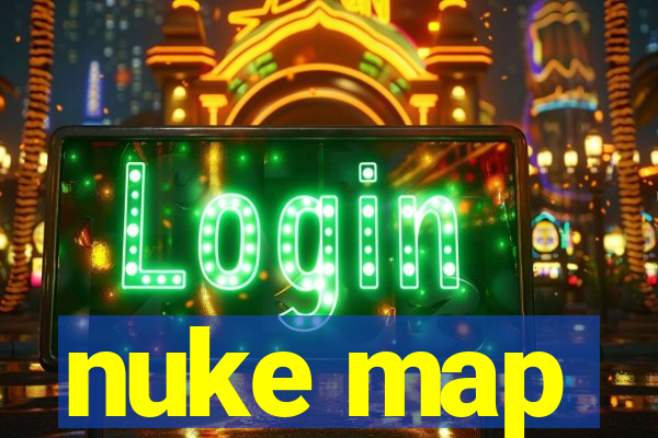 nuke map