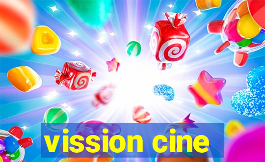 vission cine