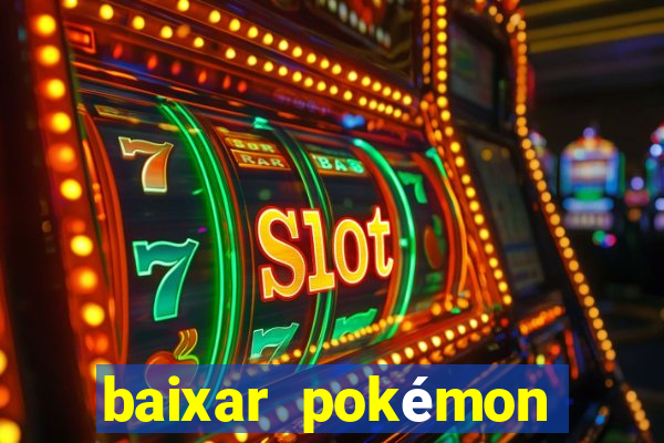 baixar pokémon mundos elementais