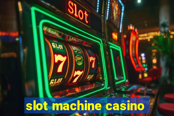 slot machine casino