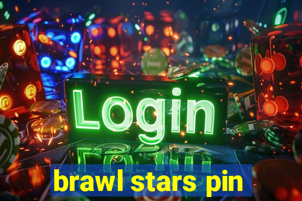 brawl stars pin