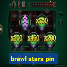 brawl stars pin